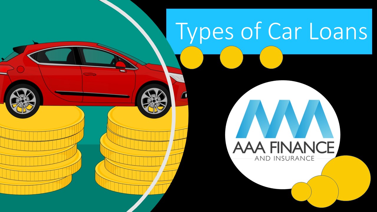 Types of car loans on offer through AAA Finance